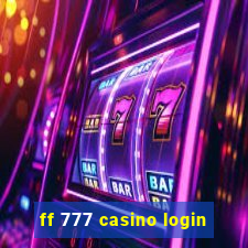 ff 777 casino login